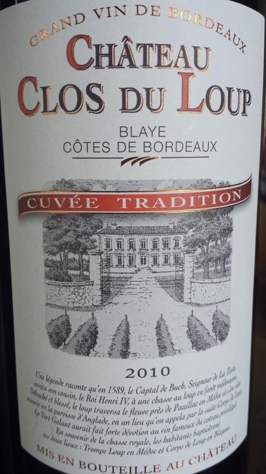 Château Clos du Loup – Cuvée tradition 2010 – Blaye Côtes de Bordeaux