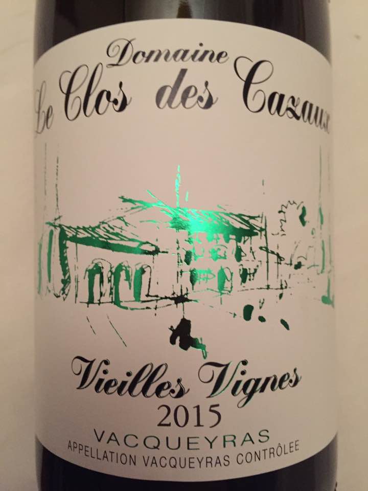 Domaine Le Clos des Cazaux – Vieilles Vignes 2015 – Vacqueyras