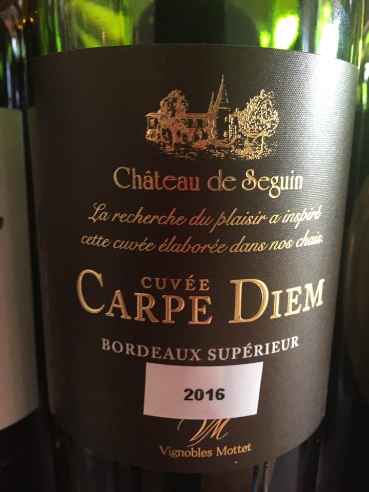 Château de Seguin – Cuvée Carpe Diem 2016 – Bordeaux Supérieur