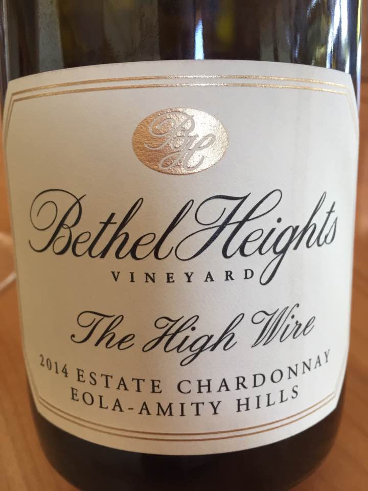 Bethel Heights Vineyards – The High Wire 2014 Estate Chardonnay – Eola-Amity Hills – Willamette Valley
