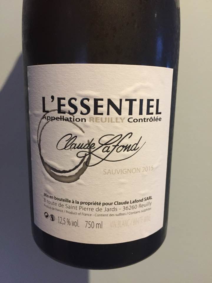 Claude Lafond – L’Essentiel – Sauvignon 2015 – Reuilly