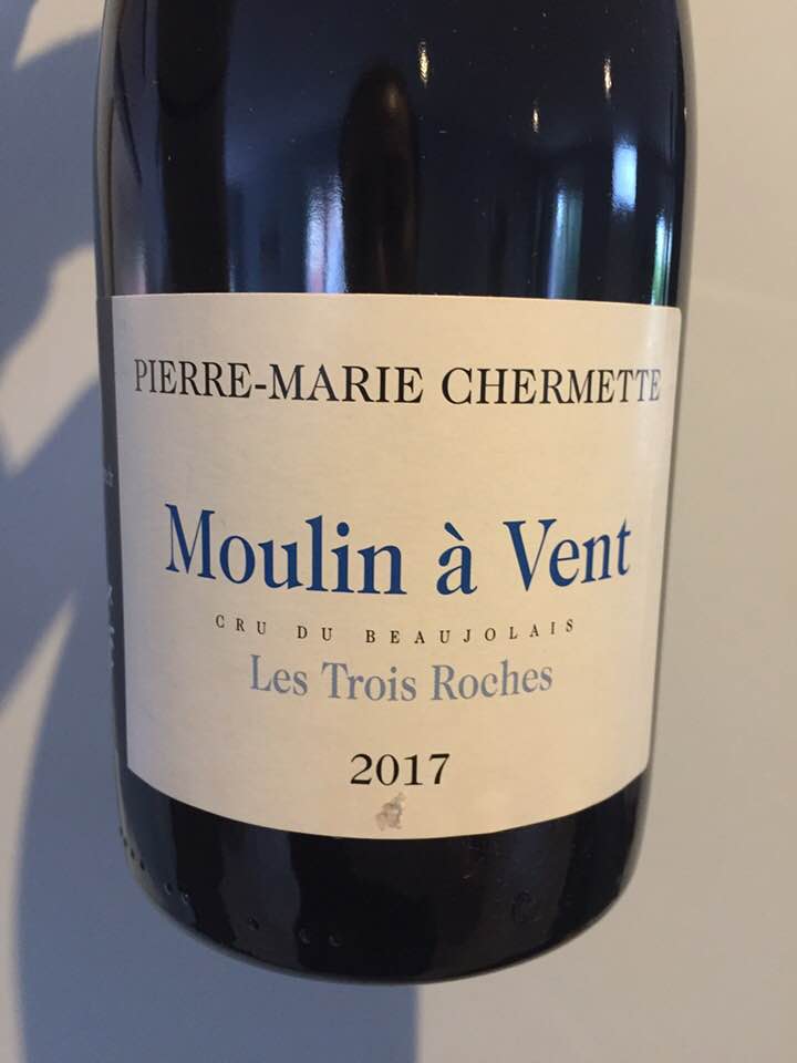 Pierre-Marie Chermette – Les Trois Roches 2017 – Moulin-à-Vent